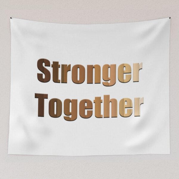 Item preview, Stronger Together designed and sold by Inez-kemmy.