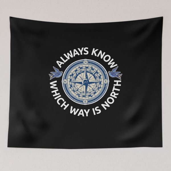 Item preview, Always Know Which Way is North designed and sold by Motiv8-Tees.