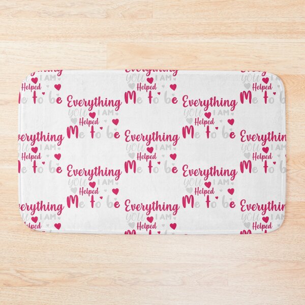 Item preview, Everything I Am, You Helped Me To Be designed and sold by jothi-designers.