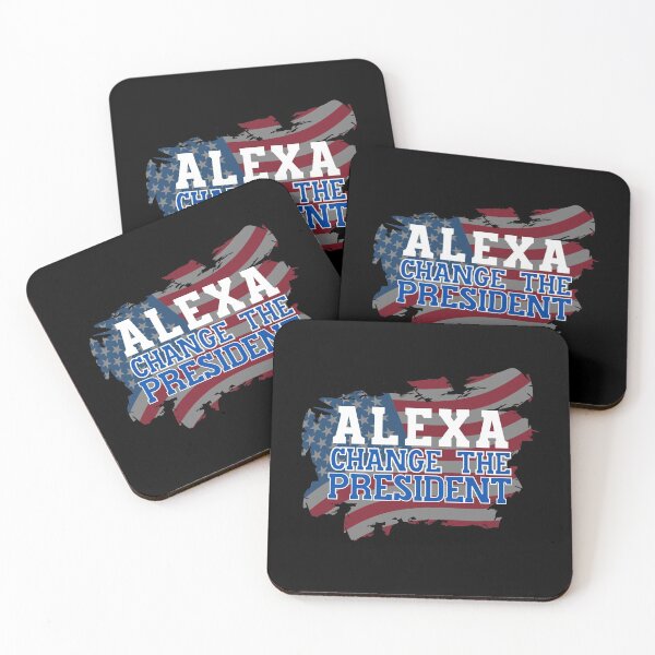 Item preview, Alexa, change the President designed and sold by HROC.