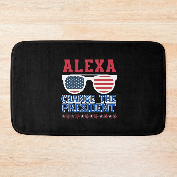 Item preview, Alexa, change the President designed and sold by HROC.
