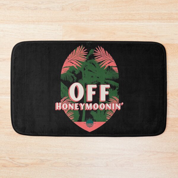 Item preview, Off Honeymoonin' - Funny designed and sold by Designs2Excite.