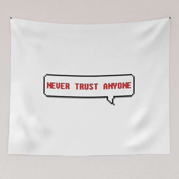 Item preview, Never Trust Anyone | Simple Words Bubble | Trust Quote designed and sold by JooArtPrints  ★★★★★.