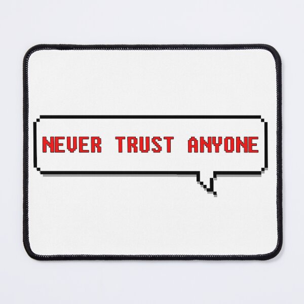 Item preview, Never Trust Anyone | Simple Words Bubble | Trust Quote designed and sold by JooArtPrints ★★★★★.