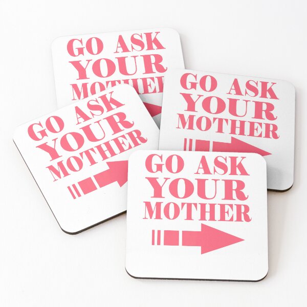 Item preview, Go Ask Your Mother - Funny  designed and sold by spolayastore.