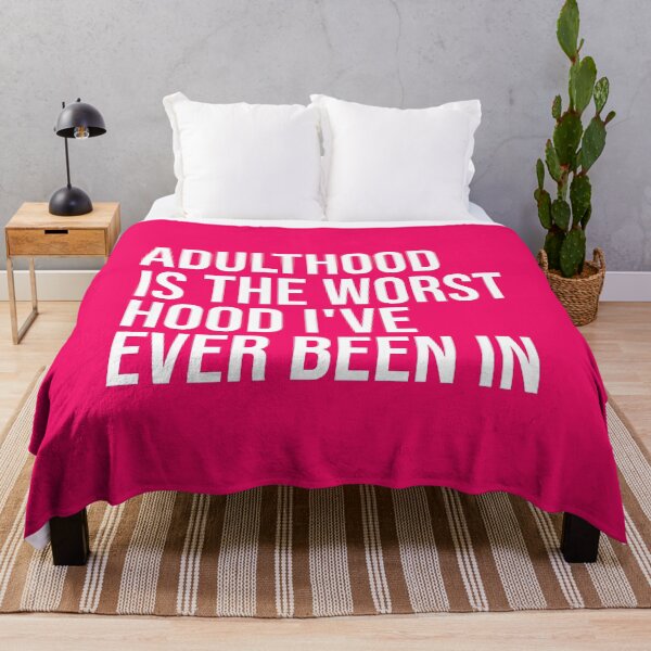 Item preview, Adulthood is the worst hood I've ever been in Funny Sarcastic Quote designed and sold by faithinkindness.