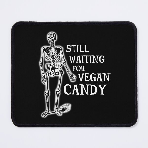 Item preview, Still Waiting For Vegan Candy Halloween Skeleton designed and sold by nanogarbanzo.