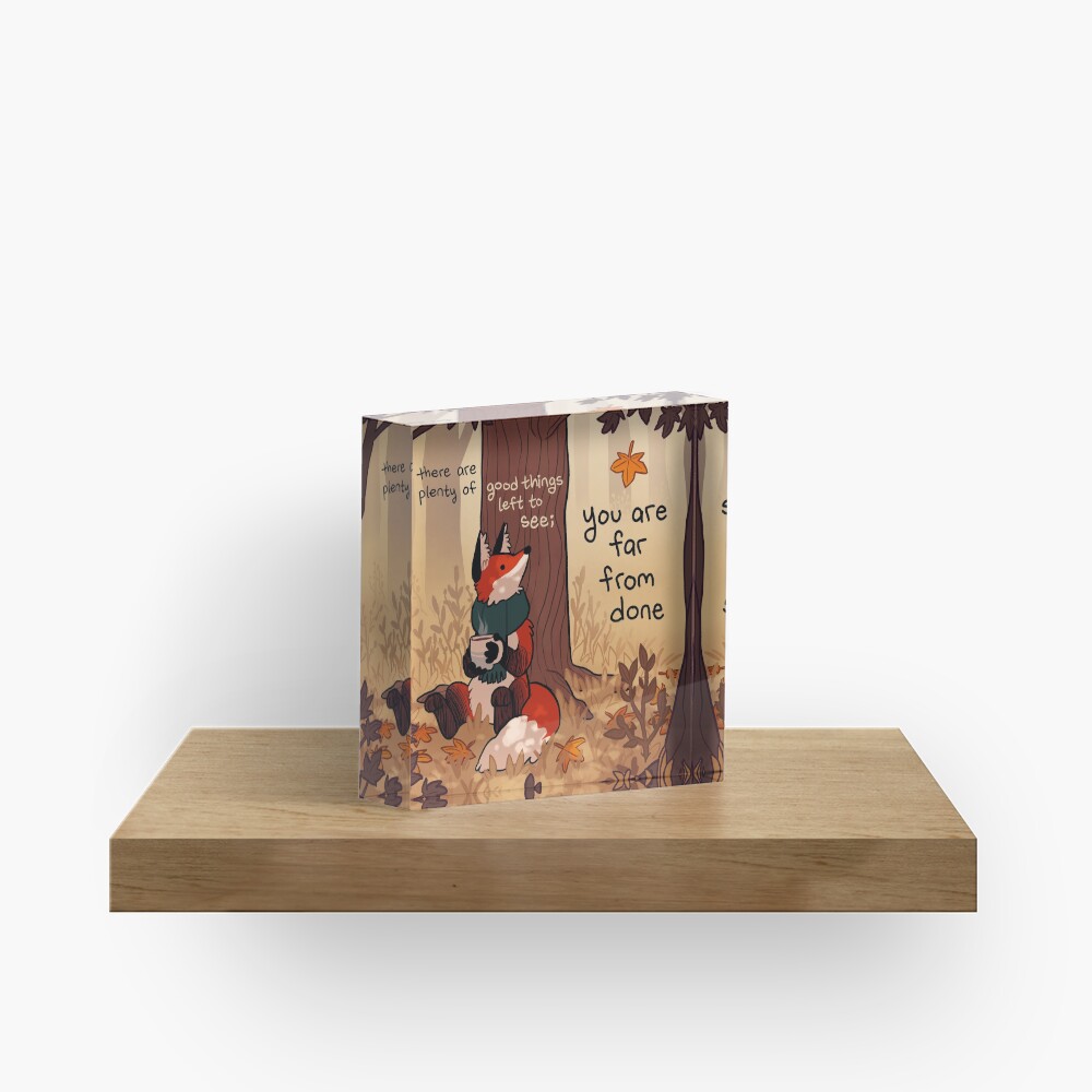 "You Are Far From Done" Autumn Forest Fox Acrylic Block
