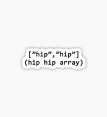 Hip Hip Array + Subtle Description! Sticker