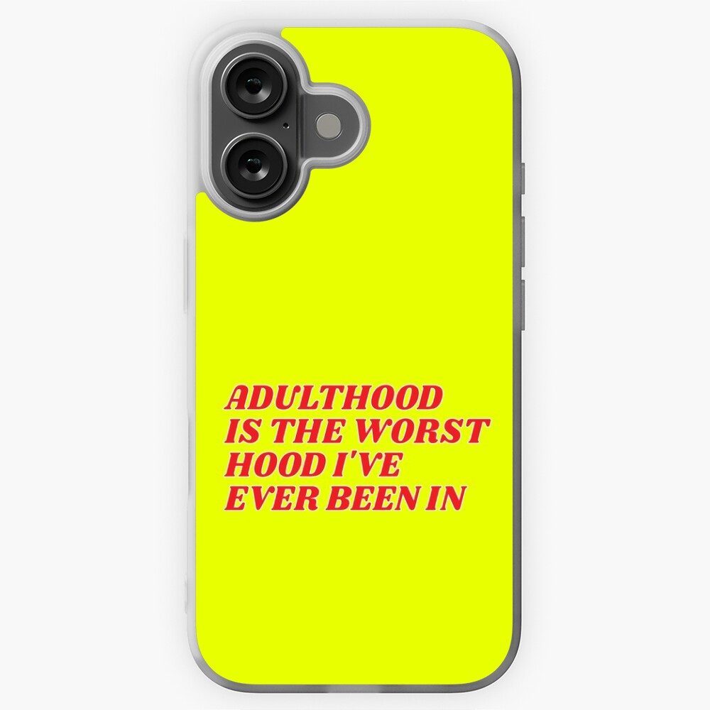 Adulthood is the worst hood I've ever been in Funny Sarcastic Quote Sticker