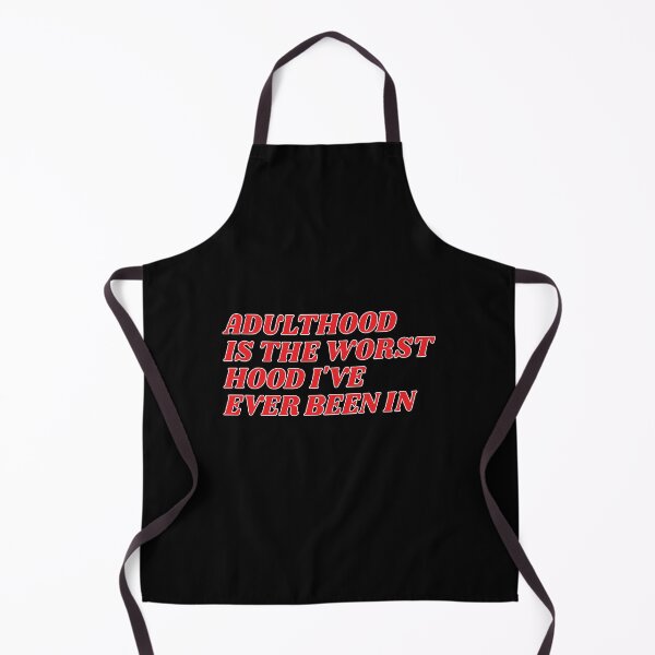 Item preview, Adulthood is the worst hood I've ever been in Funny Sarcastic Quote designed and sold by faithinkindness.