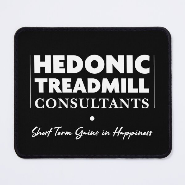 Item preview, Hedonic Treadmill Consutants designed and sold by twHistory.
