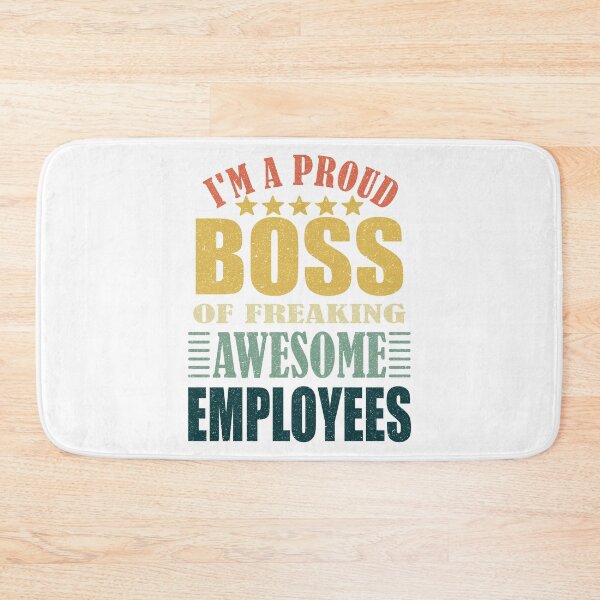 Item preview, i am a proud boss of freaking awesome employees designed and sold by HermitAlley.