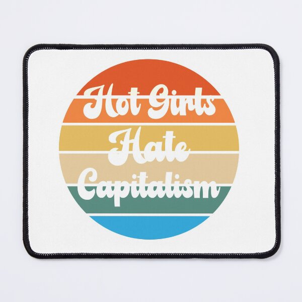 Item preview, All Girls Hate Capitalism designed and sold by Raminovitch.
