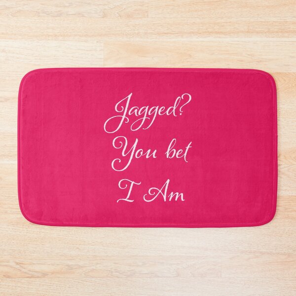 Item preview, Jagged You Bet I Am designed and sold by Alternative Perspectives.