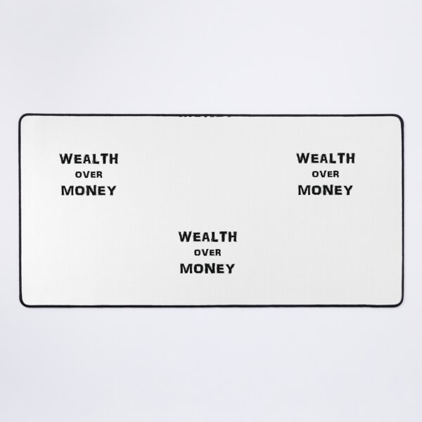 Item preview, Wealth Over Money designed and sold by AppleCups.