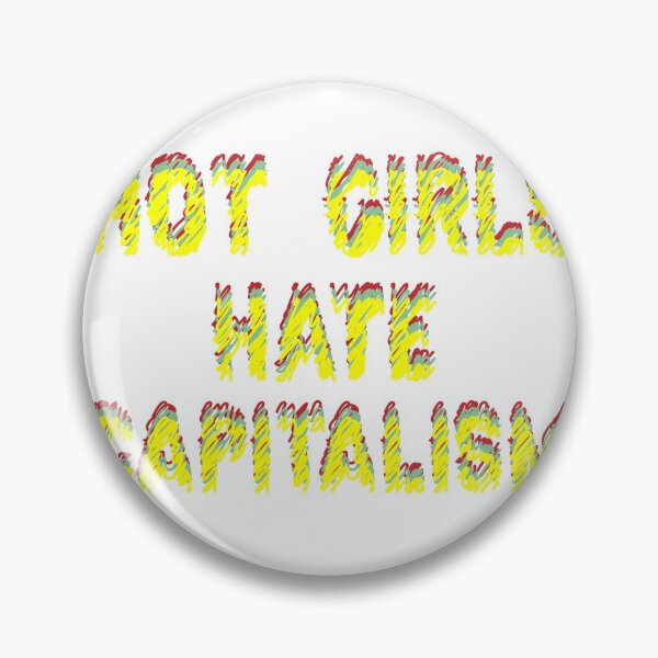 Item preview, Girls Hate Capitalism designed and sold by Raminovitch.