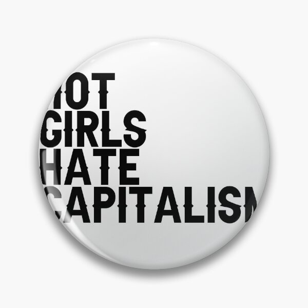 Item preview, Girls Hate Capitalism designed and sold by Raminovitch.
