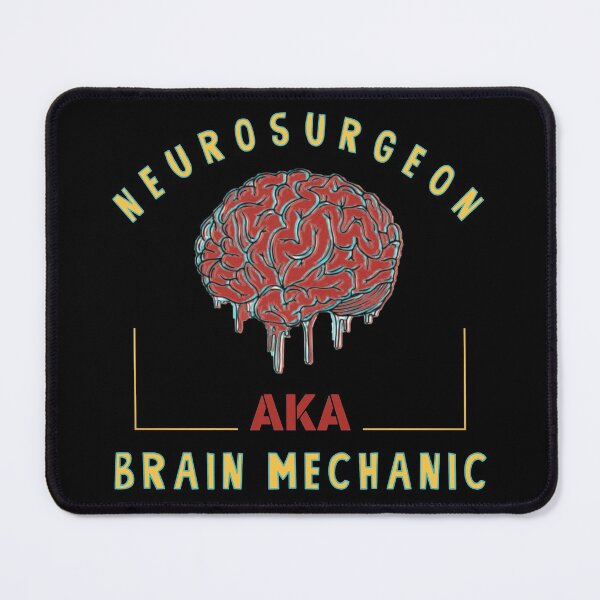 Item preview, Neurosurgeon aka Brain mechanic - funny neurosurgeon designed and sold by SidTastic .
