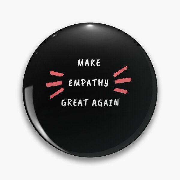 Item preview, Make Empathy Great Again designed and sold by bsrishika.