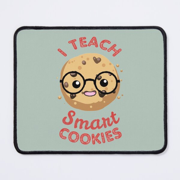 Item preview, I teach smart cookies - best teacher designed and sold by SidTastic .