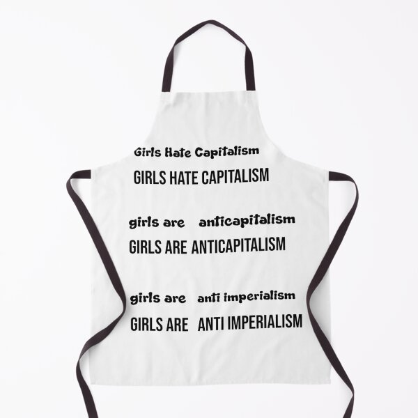 Item preview, Girls Hate Capitalism designed and sold by Raminovitch.