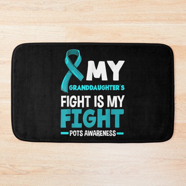 Item preview, My Granddaughter's Fight Is My Fight POTS Awareness  designed and sold by FelixRiojas.