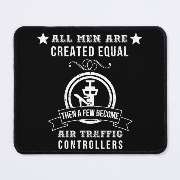 Item preview, all men are created equal | awesome ATC | funny aviation designed and sold by DeltaWhiskey-.