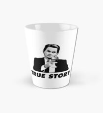 True Story Barney Stinson How i met your mother Tall Mug