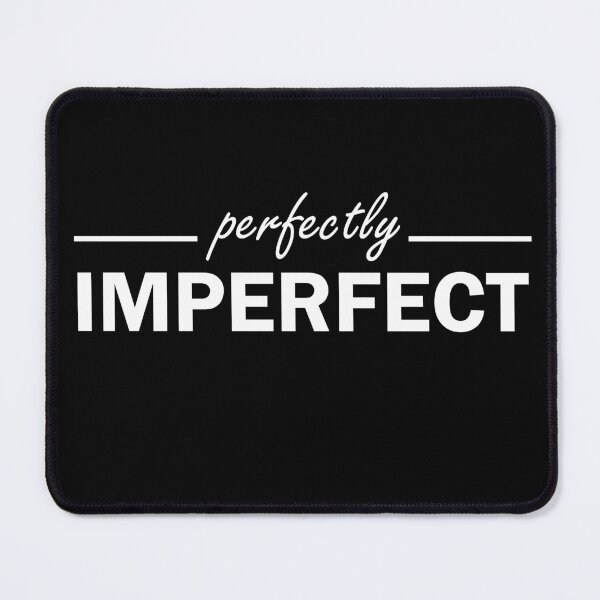 Item preview, perfectly imperfect - imperfect designed and sold by cruzzcreation.