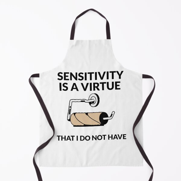 Item preview, Sensitivity Is A Virtue designed and sold by fhodgson.