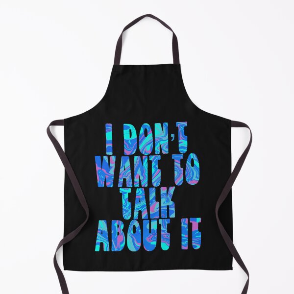 Item preview, Don’t Want to Talk About It Funny Saying designed and sold by AMSonArt.