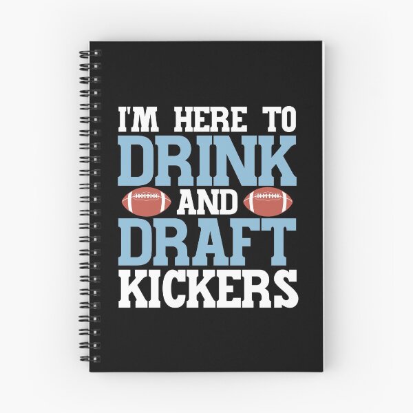 Item preview, Im Here to Drink and Draft Kickers Fantasy Football Draft Party designed and sold by AnyKitty.