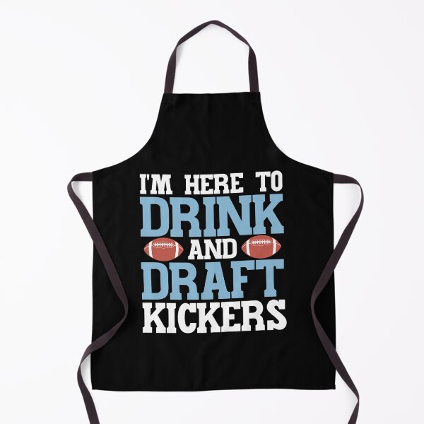 Item preview, Im Here to Drink and Draft Kickers Fantasy Football Draft Party designed and sold by AnyKitty.