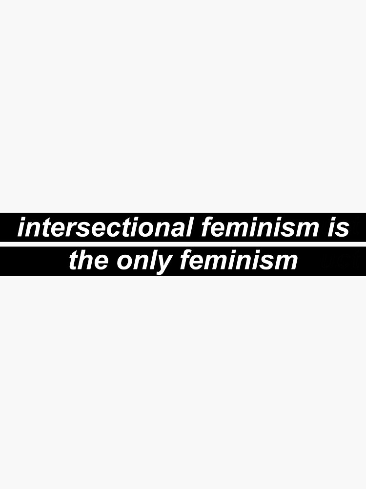 Intersectional Feminism Sticker For Sale By Zoemeinke Redbubble 4826