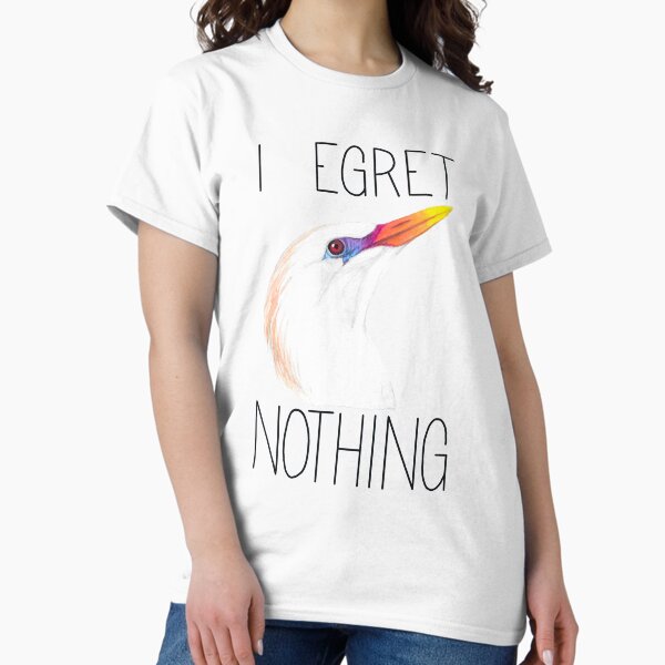 Item preview, I Egret Nothing (Cattle Egret) designed and sold by LauraWolfArtist.