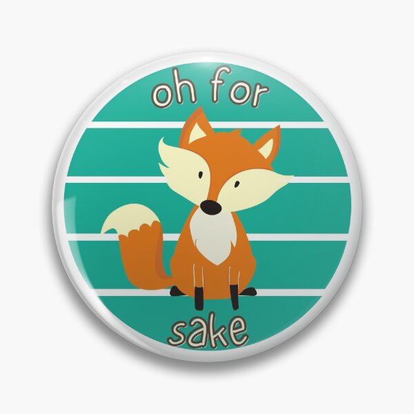Item preview, Oh for Fox sake - Animal Pun designed and sold by The Agreeable Raven.