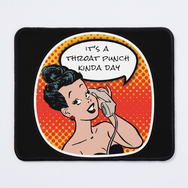 Item preview, It's a throat punch kinda day  designed and sold by onemoremask.