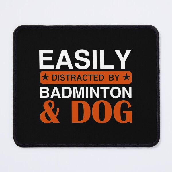 Item preview, Easily Distracted by Badminton| Perfect Gift|Badminton gift designed and sold by janusisu.