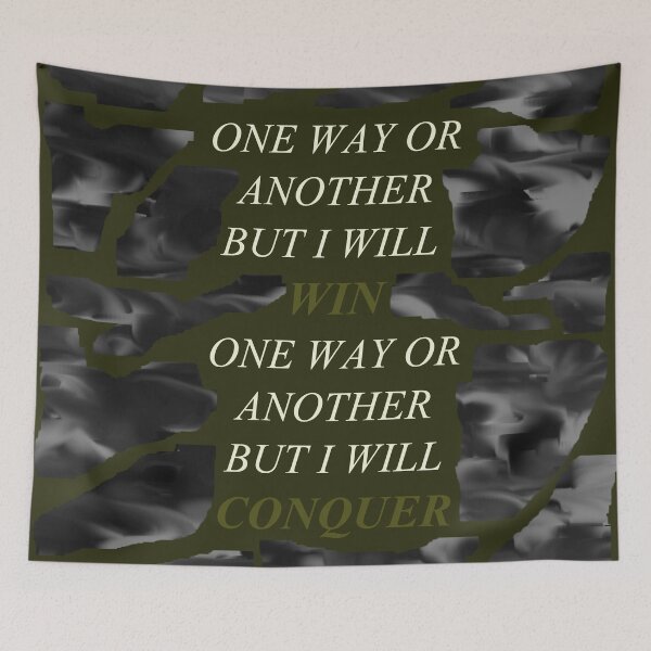 Item preview, One Way Or Another But I Will Win D90 designed and sold by SelfUpgrade.