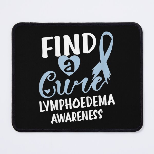 Item preview, Find A Cure Lymphoedema Awareness  designed and sold by GarrickShop.