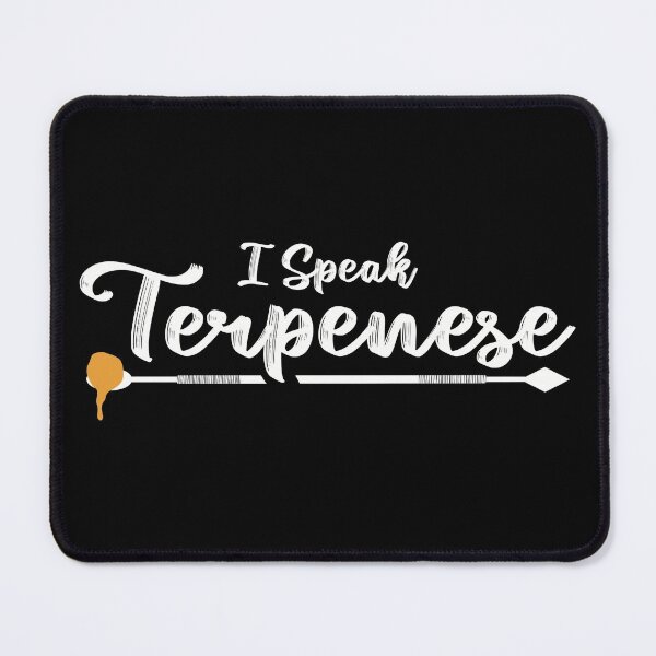 Item preview, I Speak Terpenese -THC Marijuana Concentrates Dabs Wax designed and sold by YomeHayin.