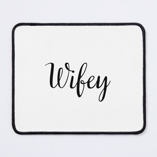 Item preview, Wifey designed and sold by JustSeasons.