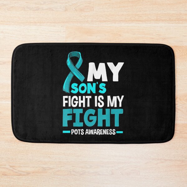 Item preview, My Son's Fight Is My Fight POTS Awareness  designed and sold by AdonisShop.