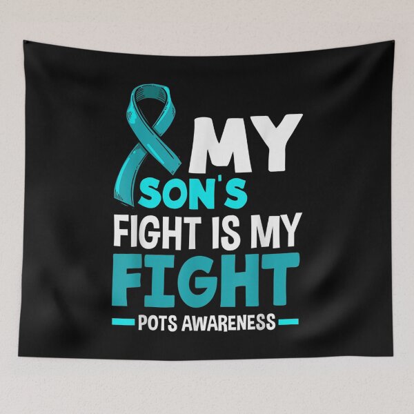 Item preview, My Son's Fight Is My Fight POTS Awareness  designed and sold by AdonisShop.
