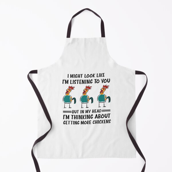 Item preview, I Might Look Like I'm Listening To You Chickens Farmer, Funny chicken designed and sold by happy gift art.