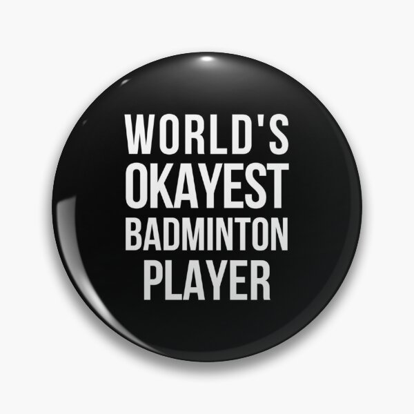 Item preview, Worlds Okayest Badminton Player| Perfect Gift|Badminton gift designed and sold by janusisu.