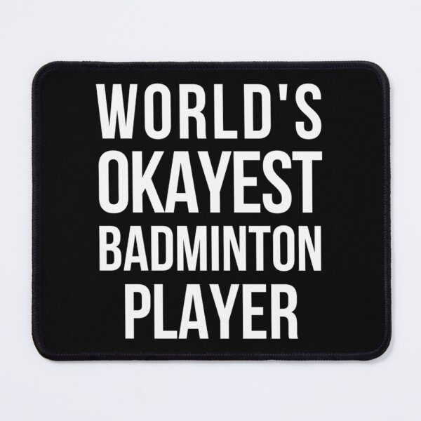 Item preview, Worlds Okayest Badminton Player| Perfect Gift|Badminton gift designed and sold by janusisu.