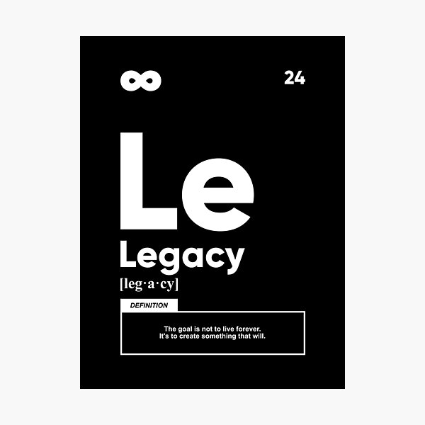 Legacy Definition | Motivational Photographic Print