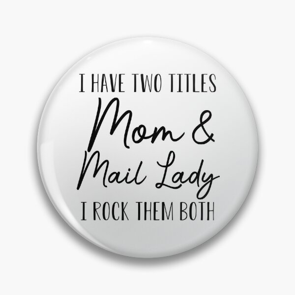 Item preview, Funny Postal Worker Gift Mail Lady Gift I Have Two Titles Mom and Mail Lady designed and sold by kmcollectible.
